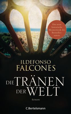 Die Tränen der Welt, Ildefonso Falcones