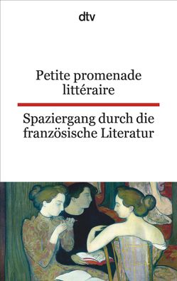 Spaziergang durch die französische Literatur. / Petite promenade littéraire