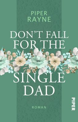 Don't Fall for the Single Dad, Piper Rayne