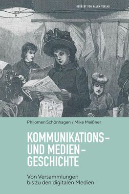 Kommunikations- und Mediengeschichte, Philomen Schönhagen