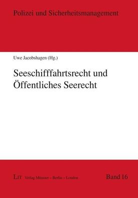 Seeschifffahrtsrecht und öffentliches Seerecht, Uwe Jacobshagen