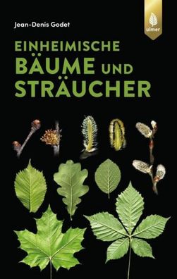 Einheimische Bäume und Sträucher, Jean-Denis Godet