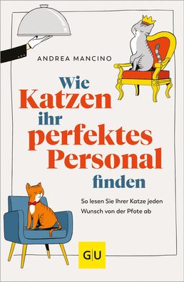 Wie Katzen ihr perfektes Personal finden, Andrea Mancino