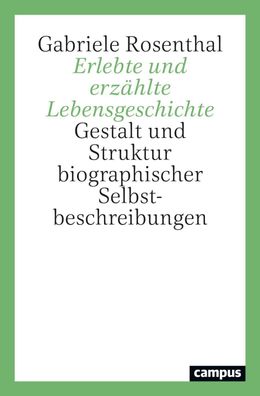 Erlebte und erzählte Lebensgeschichte, Gabriele Rosenthal