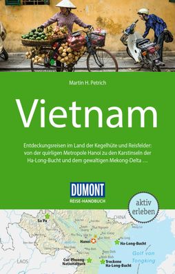 DuMont Reise-Handbuch Reiseführer Vietnam, Martin H. Petrich