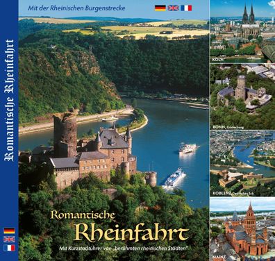 Romantische Rheinfahrt - Mit Städtetouren von KÖLN, BONN, Koblenz, MAINZ, H