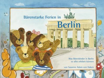 Bärenstarke Ferien in Berlin, Susanne Adam-von Haken