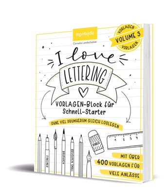 I Love Lettering - Der Block für alle Schnell-Starter Volume 3, Cornelia La