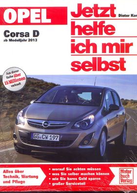 298 - Jetzt helfe ich mir selbst Opel Corsa D ab Modelljahr 2013