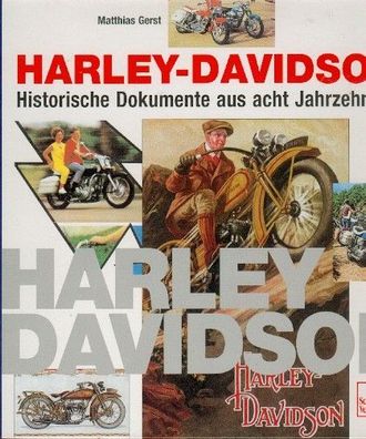 Harley Davidson - Historische Dokumente aus acht Jahrzehnten