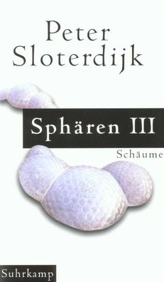 Sphären 3. Plurale Sphärologie, Peter Sloterdijk