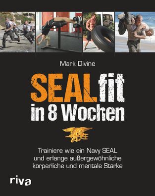 SEALfit in 8 Wochen, Mark Divine