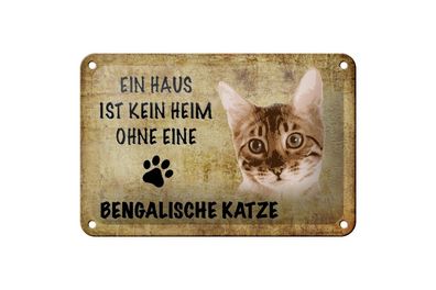 Blechschild 18 x 12 cm Ein Haus ist kein Heim ohne eine Bengalische Katze