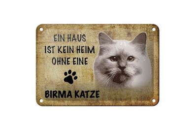 Blechschild 18 x 12 cm Ein Haus ist kein Heim ohne eine Birma Katze