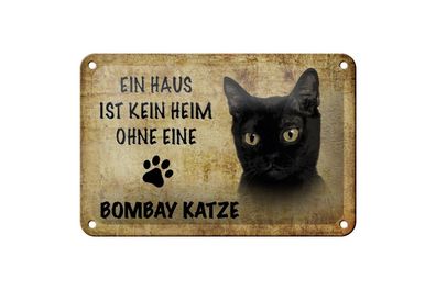 Blechschild 18 x 12 cm Ein Haus ist kein Heim ohne eine Bombay Katze