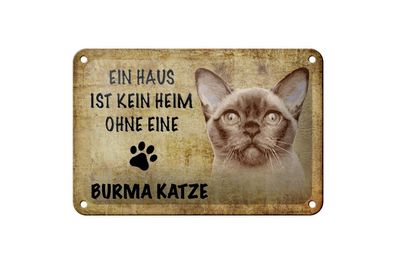 Blechschild 18 x 12 cm Ein Haus ist kein Heim ohne eine Burma Katze