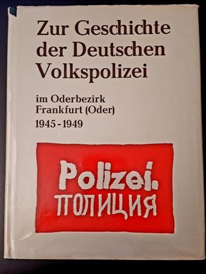 Zur Geschichte der Deutschen Volkspolizei 3 Bände