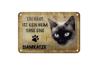 Blechschild 18 x 12 cm Ein Haus ist kein Heim ohne eine Siamkatze Katze