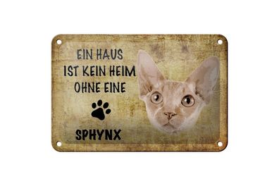 Blechschild 18 x 12 cm Ein Haus ist kein Heim ohne eine Sphynx Katze