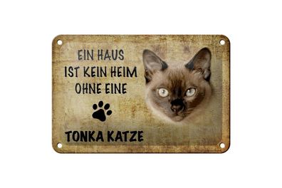 Blechschild 18 x 12 cm Ein Haus ist kein Heim ohne eine Tonka Katze