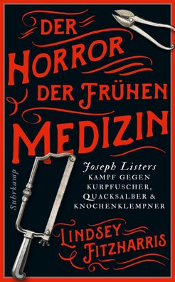 Der Horror der frühen Medizin, Lindsey Fitzharris