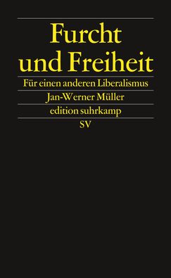 Furcht und Freiheit, Jan-Werner Müller