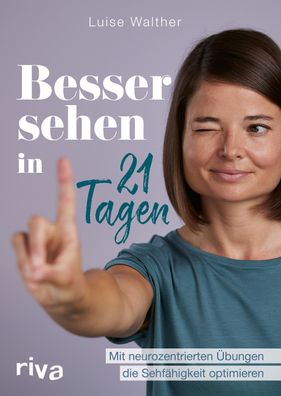 Besser sehen in 21 Tagen, Luise Walther