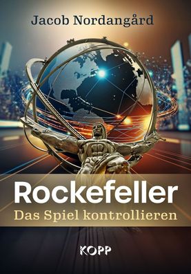 Rockefeller - Das Spiel kontrollieren - Die verborgenen Machenschaften (Buch)