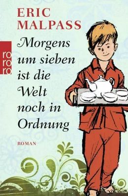 Morgens um sieben ist die Welt noch in Ordnung, Eric Malpass