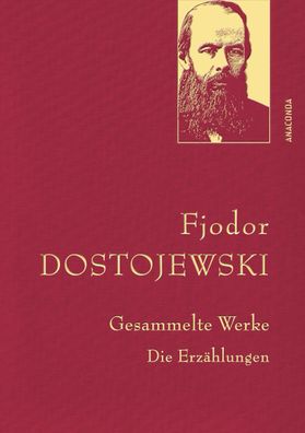 Gesammelte Werke. Die Erzählungen (Leinen-Ausgabe mit Goldprägung), Fjodor