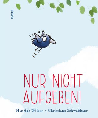 Nur nicht aufgeben!, Henrike Wilson