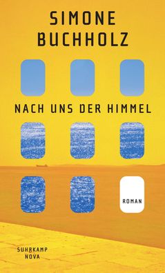 Nach uns der Himmel, Simone Buchholz