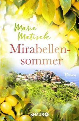 Mirabellensommer, Marie Matisek