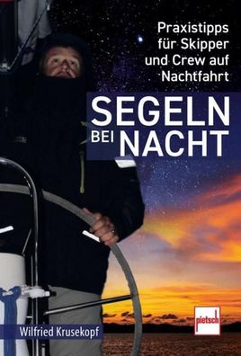 Segeln bei Nacht, Wilfried Krusekopf