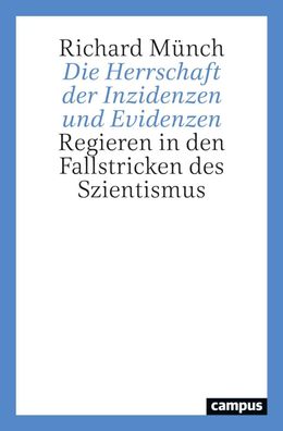 Die Herrschaft der Inzidenzen und Evidenzen, Richard Münch