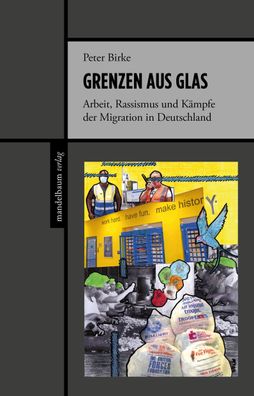 Grenzen aus Glas, Peter Birke