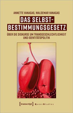 Das Selbstbestimmungsgesetz, Annette Vanagas