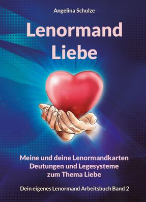 Lenormand Liebe, Angelina Schulze