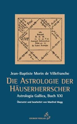 Die Astrologie der Häuserherrscher, Jean-Baptiste Morin de Villefranche