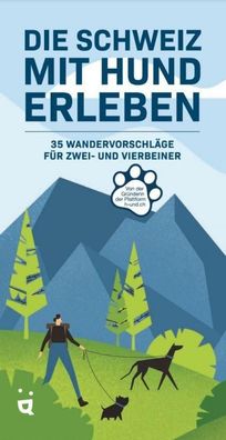 Die Schweiz mit Hund erleben, Livia Waser