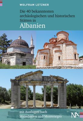 Die 40 bekanntesten archäologischen und historischen Stätten in Albanien, W