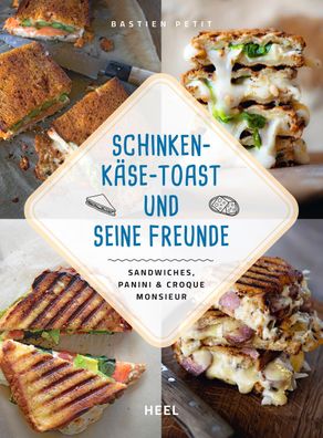 Schinken-Käse-Toast und seine Freunde, Bastien Petit