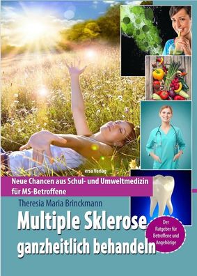 Multiple Sklerose ganzheitlich behandeln, Theresia Maria Brinckmann