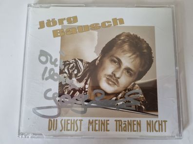 Jörg Bausch - Du Siehst Meine Tränen Nicht CD Maxi Germany Signiert!