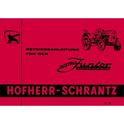 Hofherr-Schrantz Austro-Junior System Porsche Traktor Bedienungsanleitung