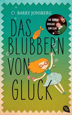 Das Blubbern von Glück, Barry Jonsberg