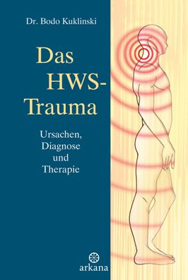 Das HWS-Trauma, Bodo Kuklinski