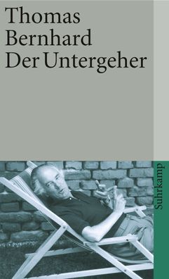 Der Untergeher, Thomas Bernhard