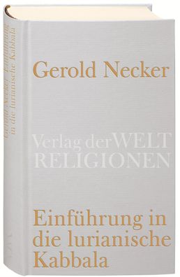 Einführung in die lurianische Kabbala, Gerold Necker