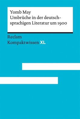 Umbrüche in der deutschsprachigen Literatur um 1900, Yomb May